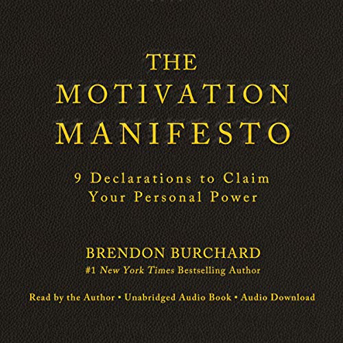 The Motivation Manifesto: 9 Declarations to Claim Your Personal Power book cover